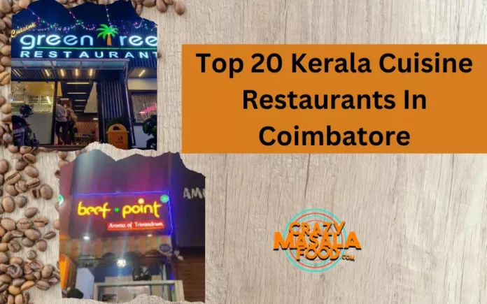 Top 20 Kerala Cuisine Restaurants In Coimbatore
