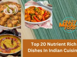 Top 20 Nutrient Rich Dishes In Indian Cuisine