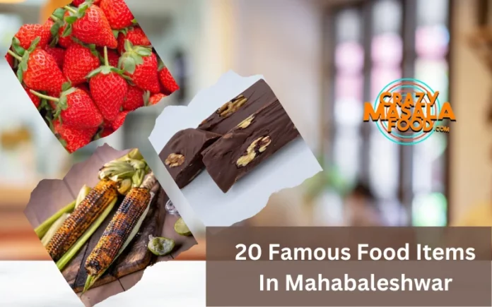 20 Famous Food Items In Mahabaleshwar