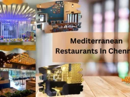 Mediterranean Restaurants In Chennai