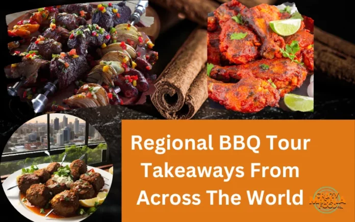 Regional BBQ Tour Takeaways From Across The World
