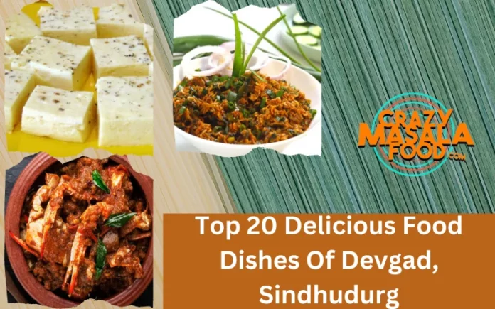 Top 20 Delicious Food Dishes Of Devgad, Sindhudurg