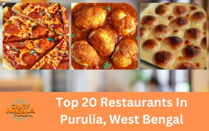 Top 20 Restaurants In Purulia, West Bengal