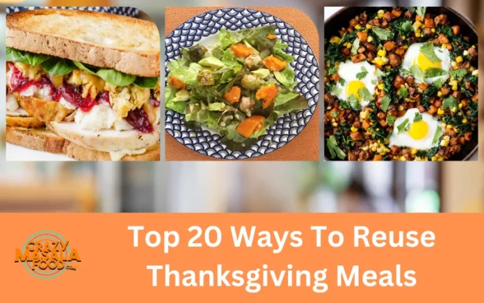 Top 20 Ways To Reuse Thanksgiving Meals