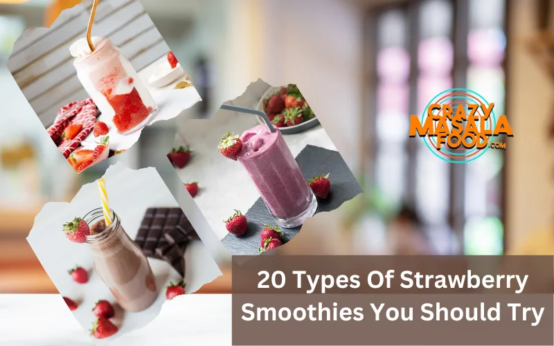 20 Types Of Strawberry Smoothies You Should Try