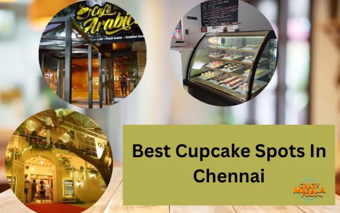 Best Cupcake Spots In Chennai