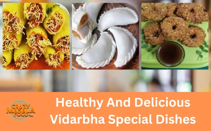 Healthy And Delicious Vidarbha Special Dishes