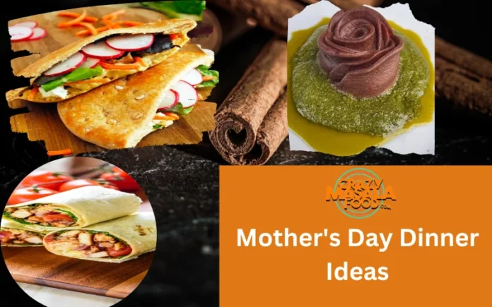 Mother's Day Dinner Ideas