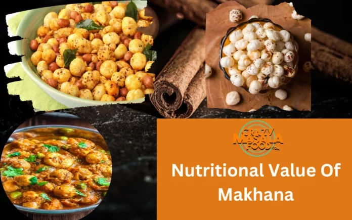 Nutritional Value Of Makhana Nutritional Value Of Makhana