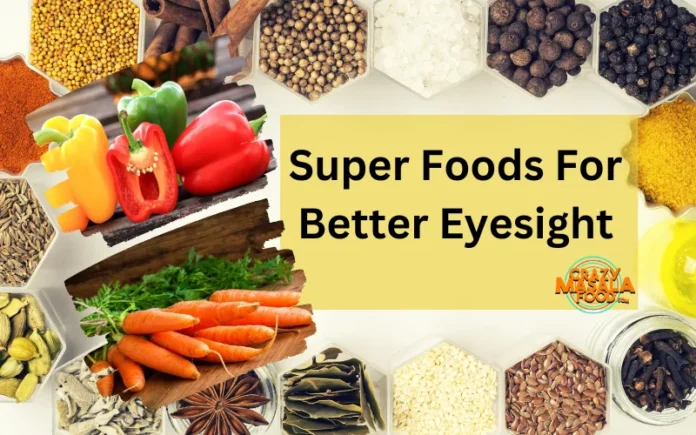 Super Foods For Better Eyesight