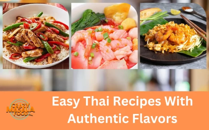 Easy Thai Recipes With Authentic Flavors