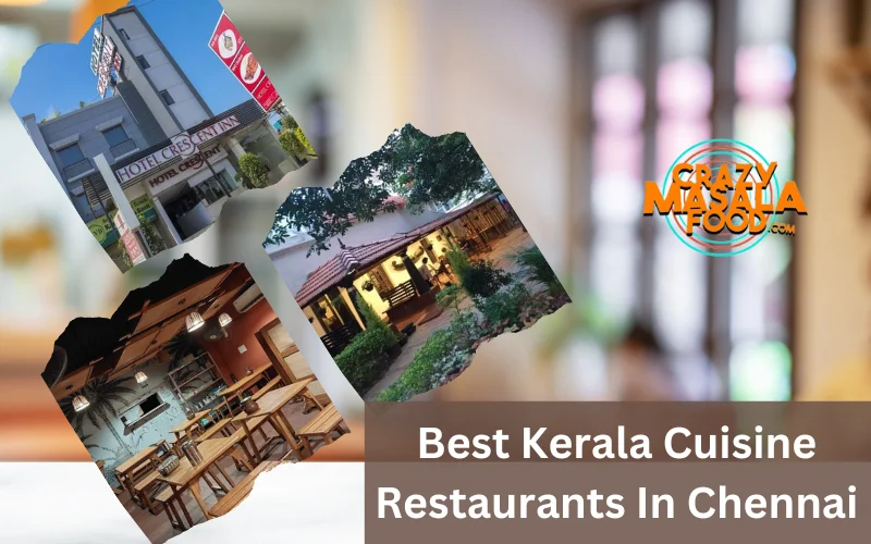 Best Kerala Cuisine Restaurants In Chennai