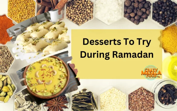 Desserts To Try During Ramadan