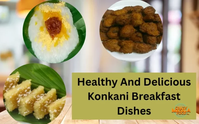 Healthy And Delicious Konkani Breakfast Dishes Healthy And Delicious Konkani Breakfast Dishes