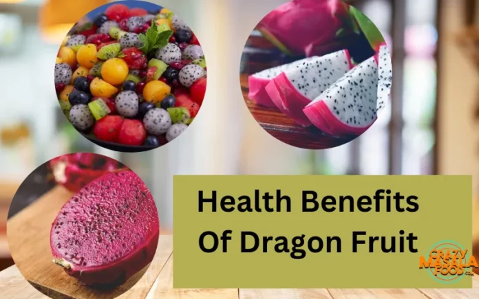 Health Benefits Of Dragon Fruit