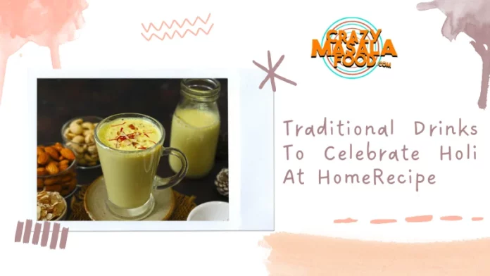 Traditional Drinks To Celebrate Holi At Home