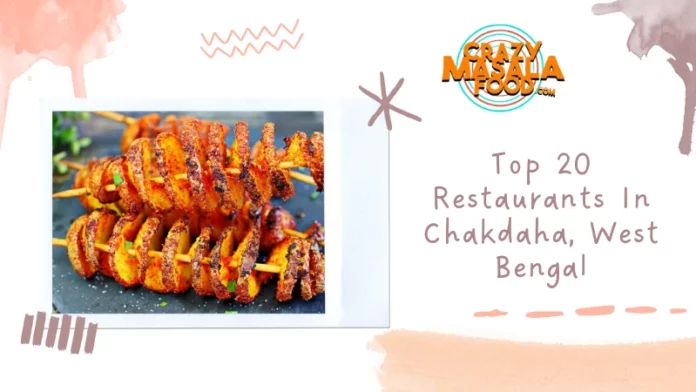 Top 20 Restaurants In Chakdaha, West Bengal Top 20 Restaurants In Chakdaha, West Bengal