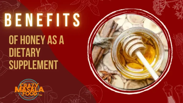 Benefits Of Honey As A Dietary Supplement