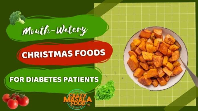 Mouth-Watery Christmas Foods For Diabetes Patients