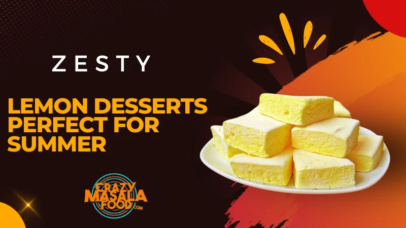 Zesty Lemon Desserts Perfect For Summer