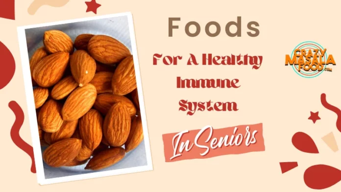 Foods For A Healthy Immune System In Seniors