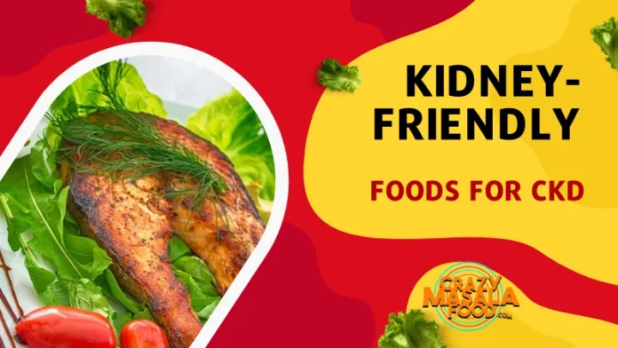 Kidney-Friendly Foods For CKD