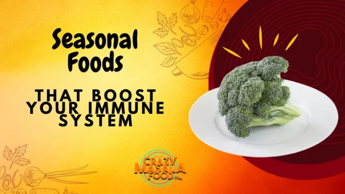Seasonal Foods That Boost Your Immune System