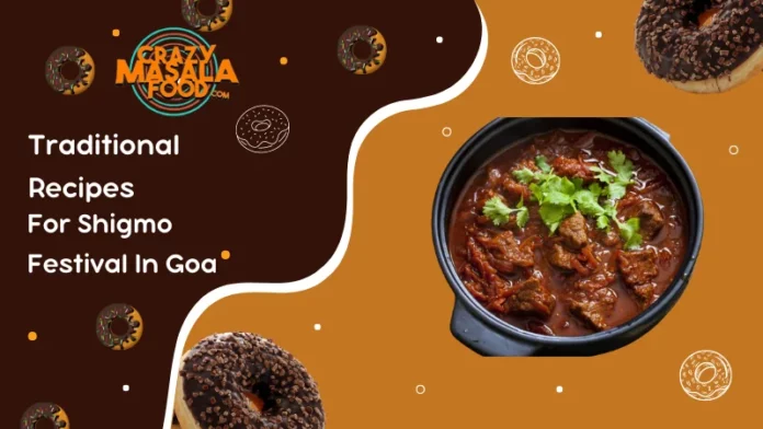 Traditional Recipes For Shigmo Festival In Goa