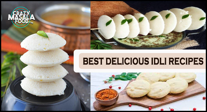 Best Delicious Idli Recipes
