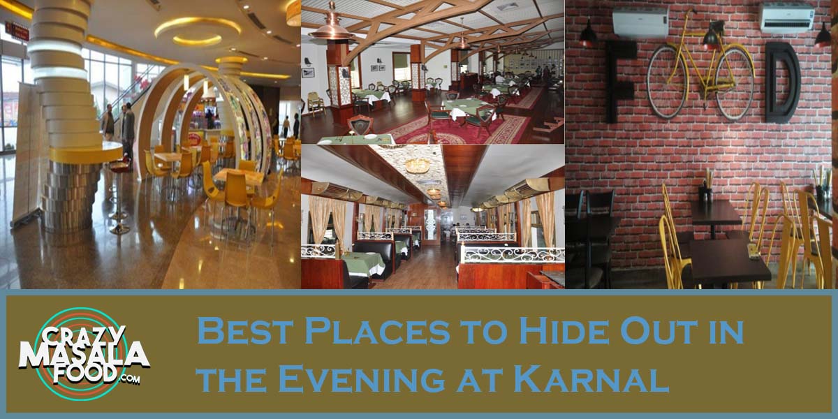 Best Places to Hide Out in the Evening at Karnal
