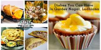 Dishes You Can Have In Gurdev Nagar, Ludhiana