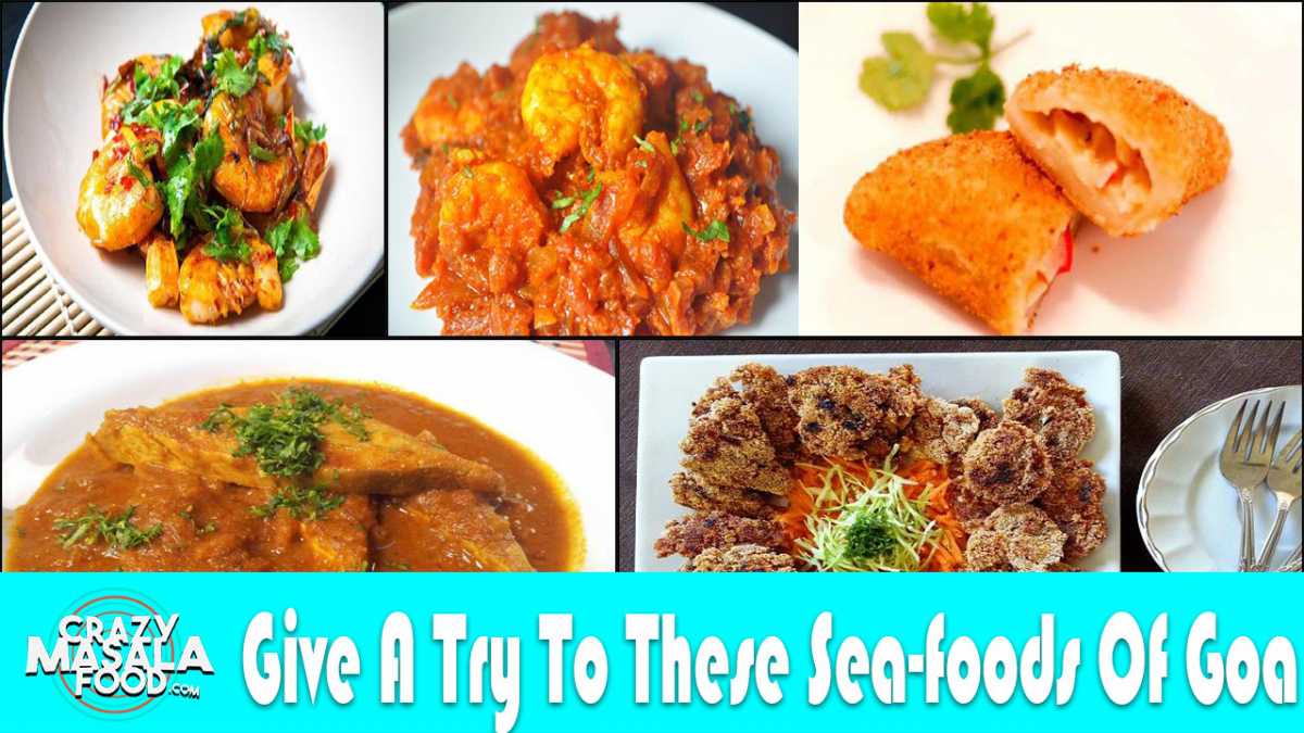 Give A Try To These Sea-foods Of Goa