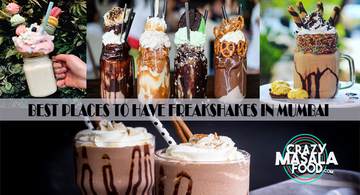 Places to Have Freakshakes in Mumbai