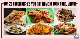 Top 20 Lunch Dishes You Can Have In Tonk Road, Jaipur