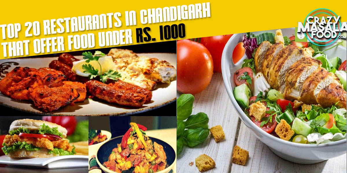 Top 20 Restaurants in Chandigarh That Offer Food Under Rs
