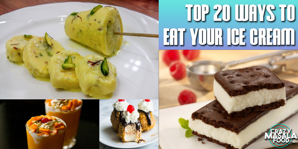 Top 20 Ways To Eat Your Ice Cream (Specific To Maharashtra)