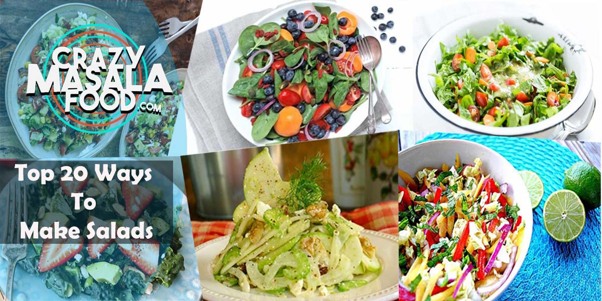Top 20 Ways To Make Salads