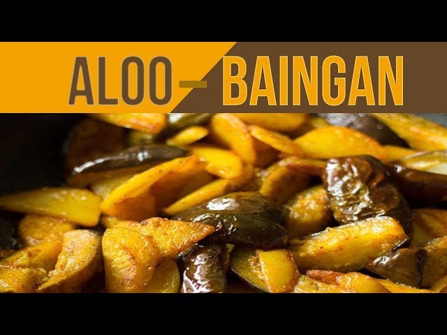 How To Make Delicious Aloo Baingan At Home