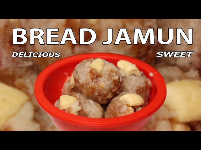 How To Make Tasty Bread Jamun – One MInute Video