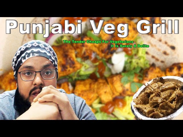 Punjabi Vegetarian Grills Restaurant Provides Tasty Grilled Veggies At Reasonable Prices!