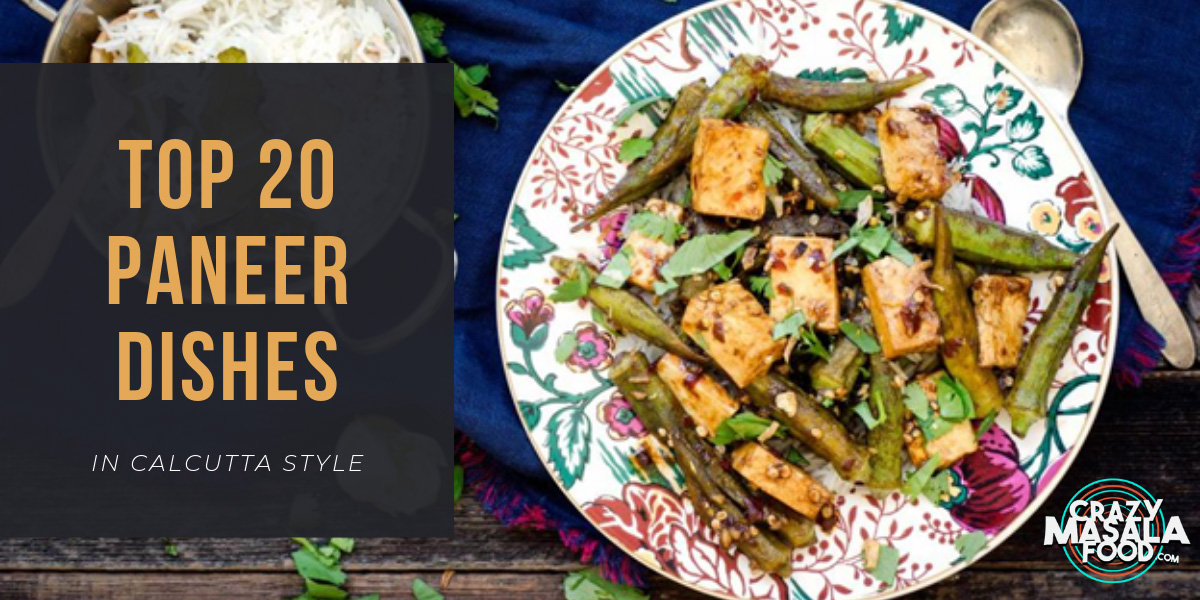 top-20-paneer-dishes-calcutta-style