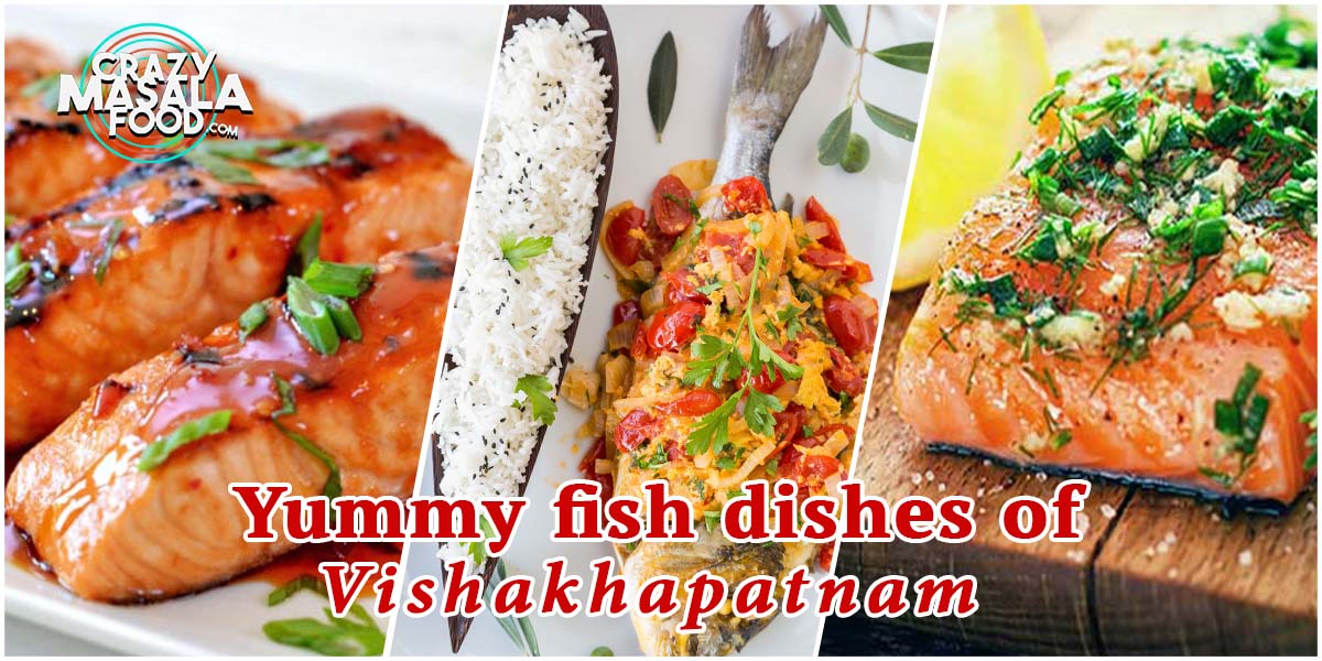 yummy fish dishes of Vishakhapatnam